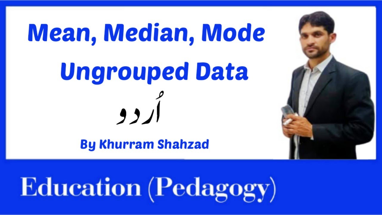 Mean Median and Mode Ungrouped Data in Urdu