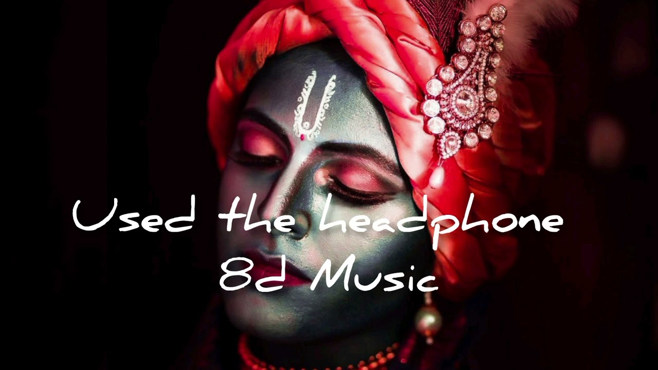 Lord Krishna Flute 8d Song।। Krishna Bhujan।। Basudev namahatta