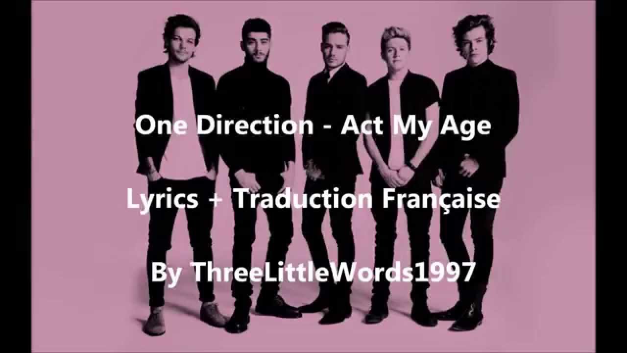 One Direction - Act My Age (Lyrics + Traduction Française)