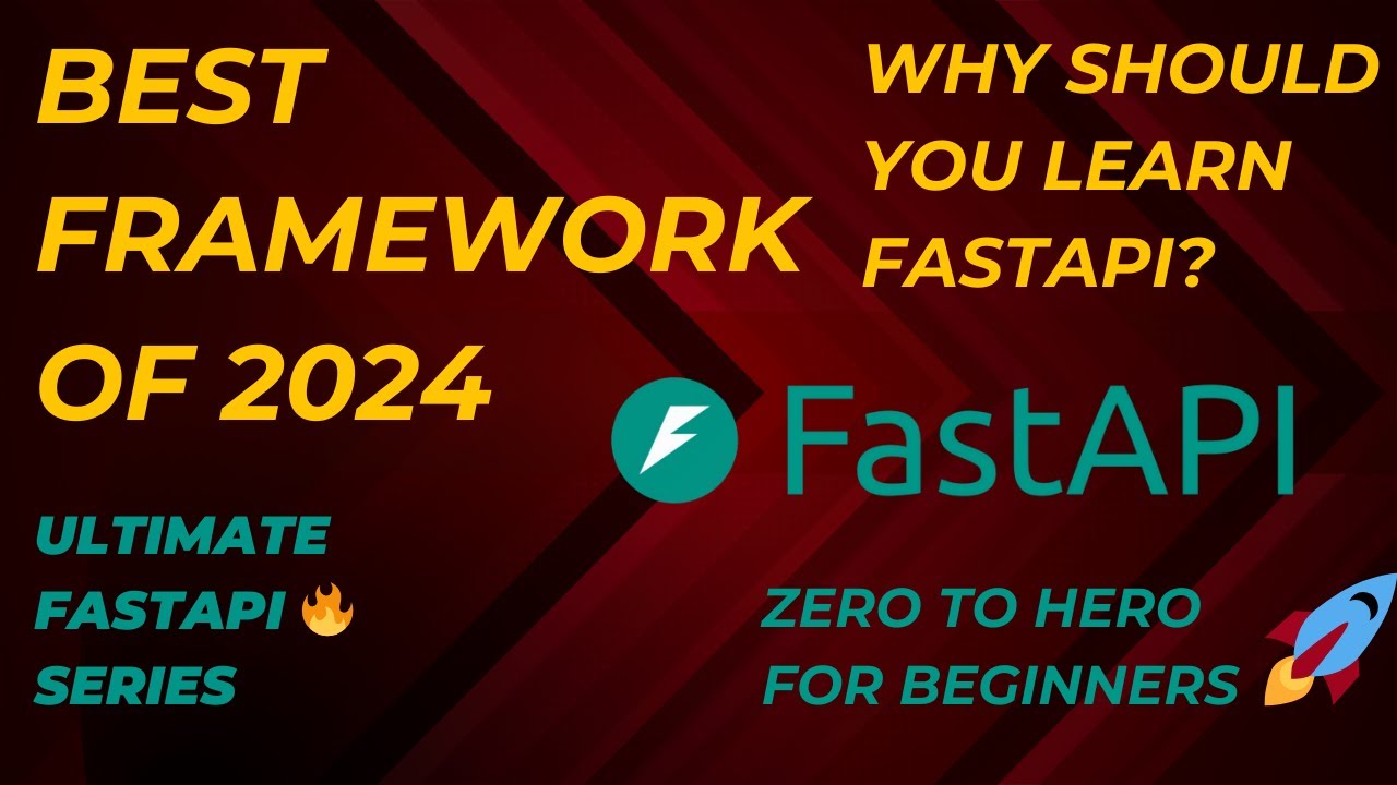 FastAPI | Best Web Framework of 2024 | Ultimate FastAPI Series | Zero To Hero For Beginners