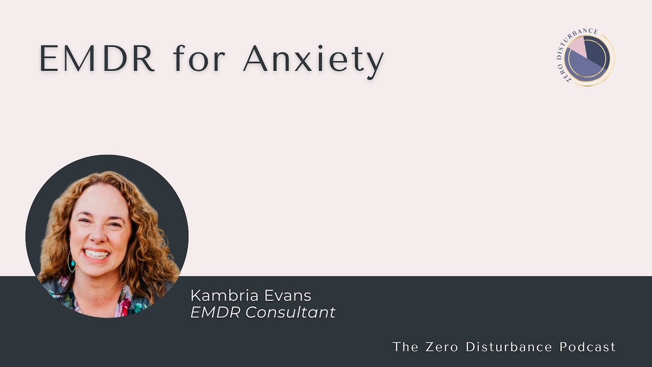 EMDR при тревоге [Серия «Почему EMDR работает»]