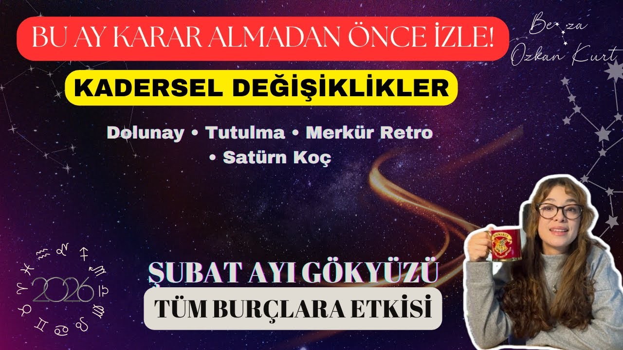 Şubat Ayı Astroloji Yorumları | Kadersel Değişiklikler | Tüm Burçlara Etkisi