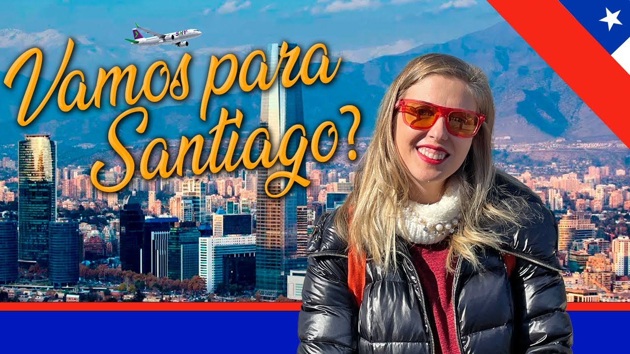 DICAS de viagem em SANTIAGO, a capital do CHILE!