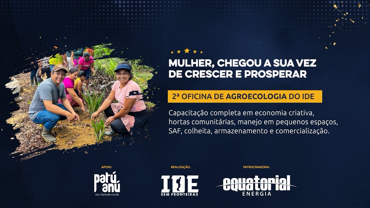 2° Oficina de Agroecologia do IDE - Fazenda Patú Anú em Breves - PA 