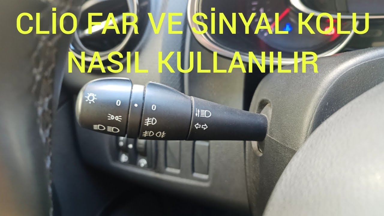 CLİO FAR VE SİNYAL KOLU KULLANIMI