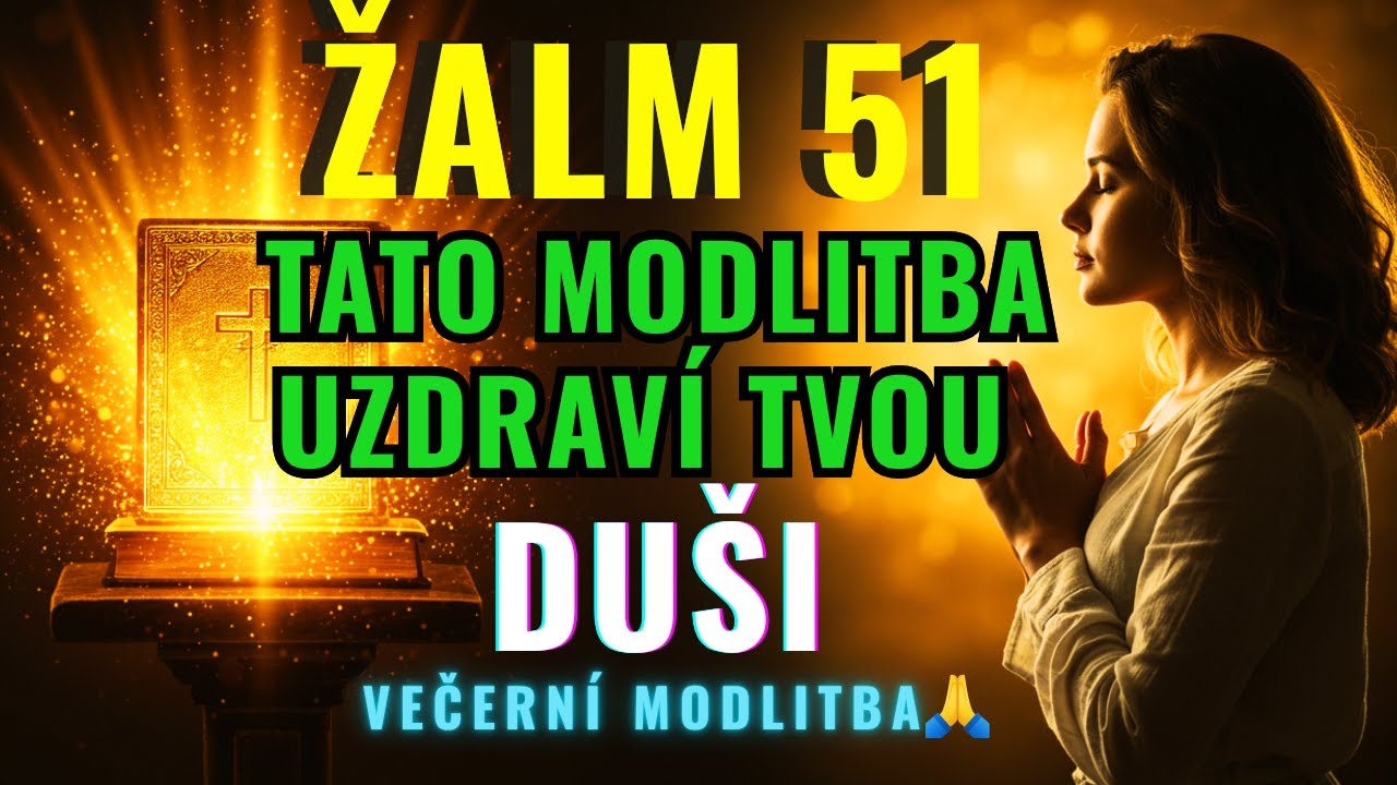 🌙Žalm 51 – Večerní Modlitba, Která Uzdraví Tvoji Duši 🙏🕊️