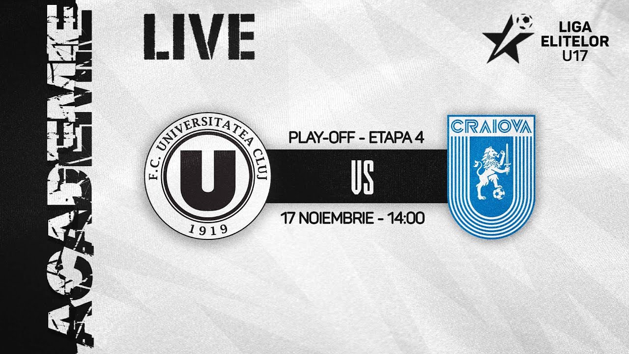 LIGA ELITELOR U17 | FC Universitatea Cluj - Universitatea Craiova