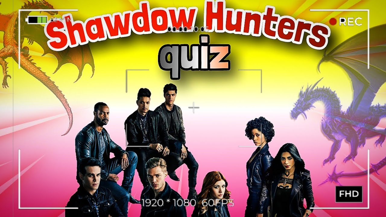 Shadow Hunters Quiz | How well do you know the series | Shadow Hunters Quiz trivia