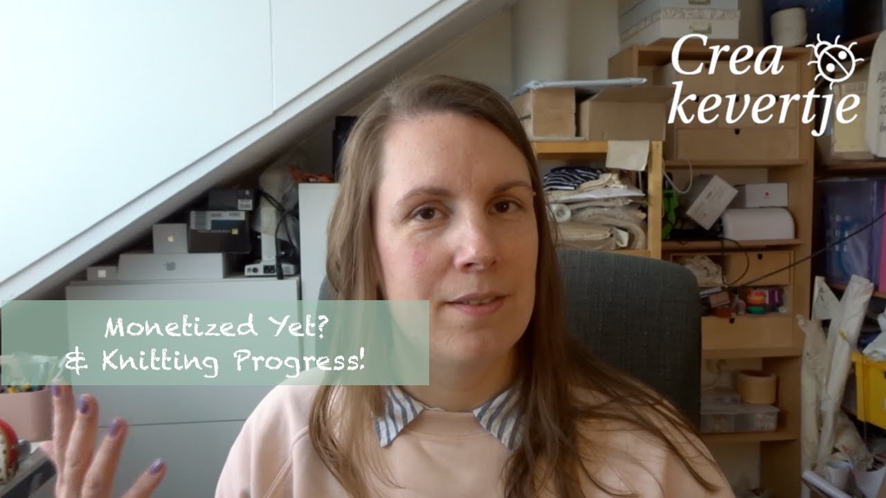Am I Monetized Yet? | Knitting Project Update