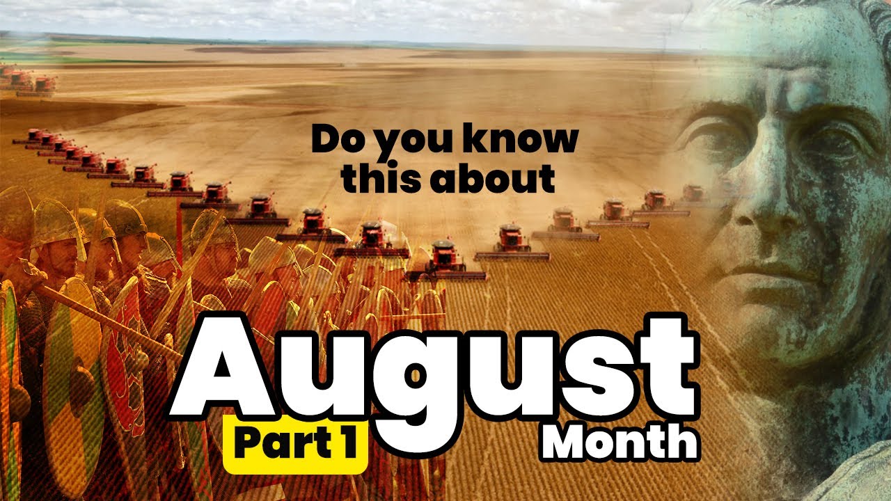 August Month Amazing Facts |  What Is Special about August?