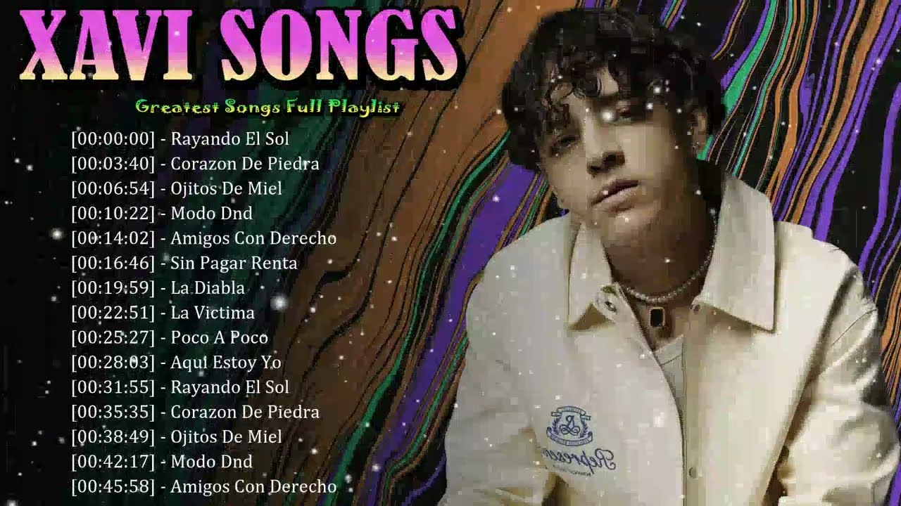💥🎧 Xavi - A viral Latin vibe where passion and melody shine brighter than ever 🌙🌟