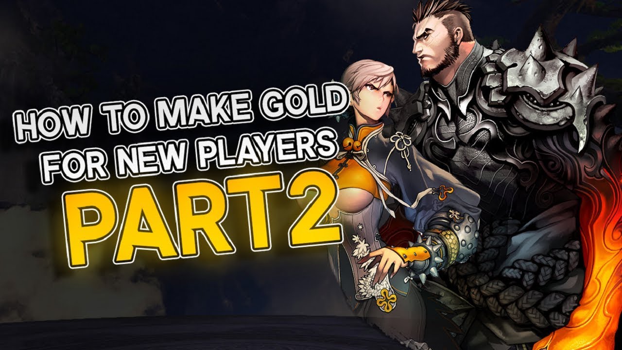 Blade and Soul - How To Make Gold + Gear Up Part 2! (New Player Guide)