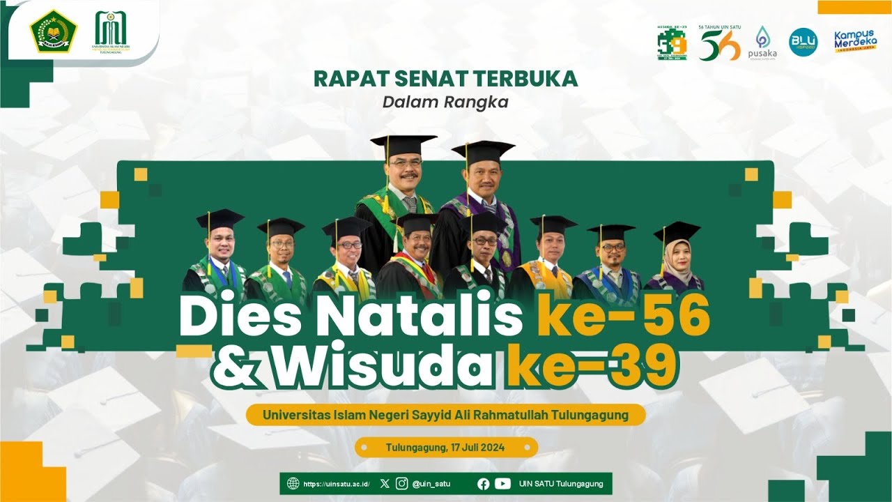 DIESNATALIS KE-56 DAN WISUDA KE-39 UIN SAYYID ALI RAHMATULLAH TULUNGAGUNG