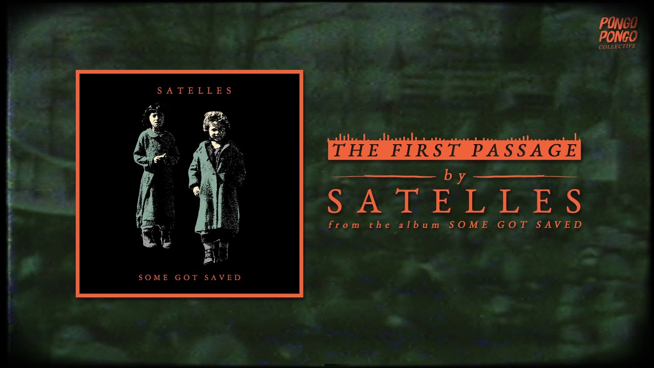 Satelles - The First Passage