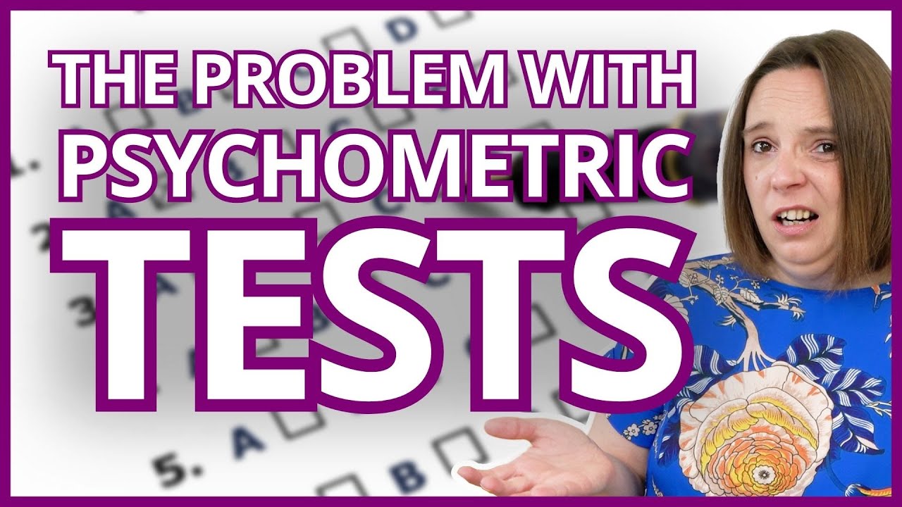 The Problem with Psychometric Tests