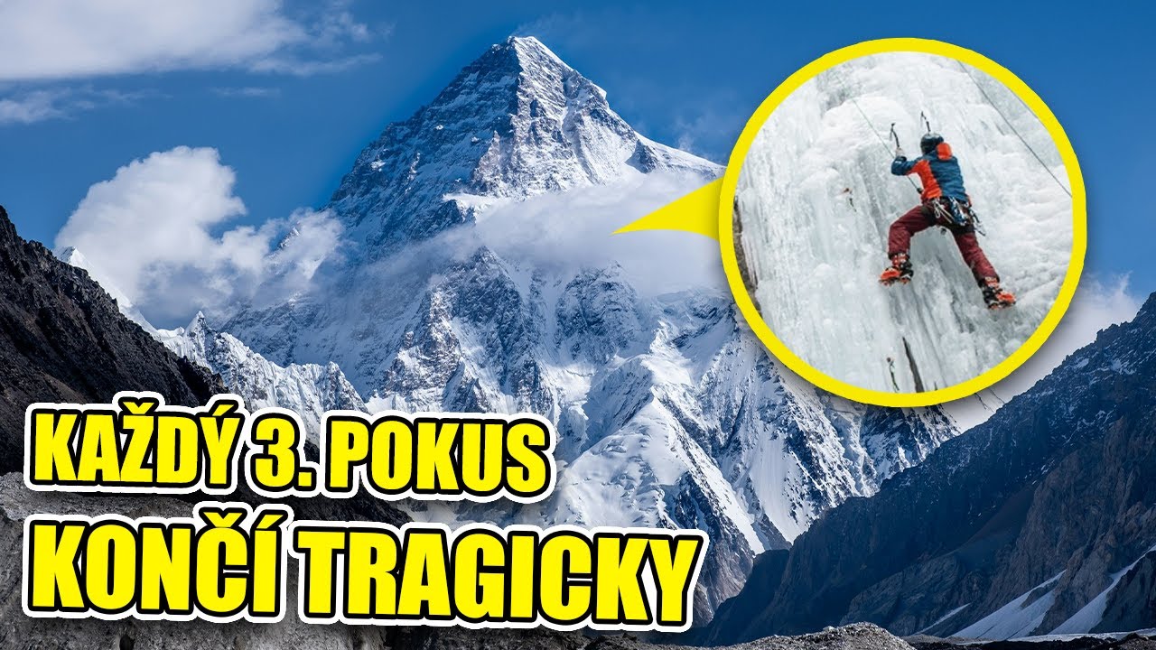 Nejsmrtelněj&scaron;&iacute; hory světa: Proč jsou tak nebezpečn&eacute;?