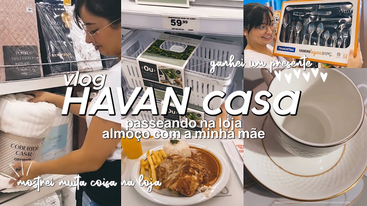 vlog: HAVAN CASA | presente de enxoval de casamento & almoço com minha mãe