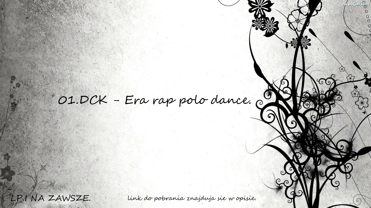 1. DCK - Era rap polo dance