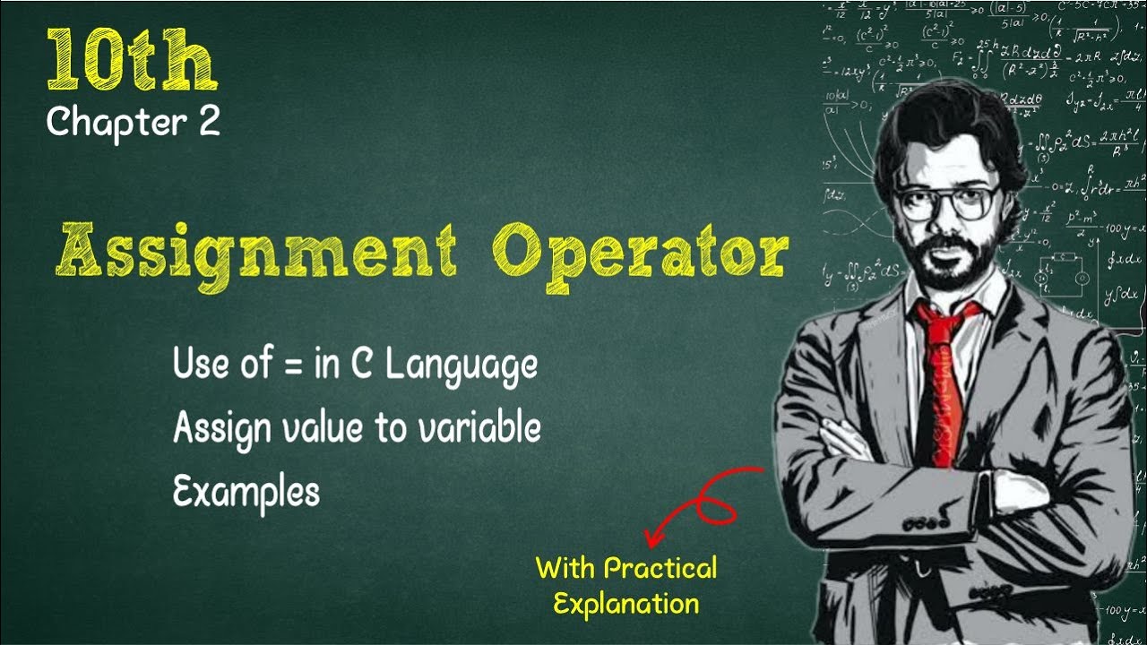 Assignment Operator | Chpater 2 User Interaction | 10th Computer