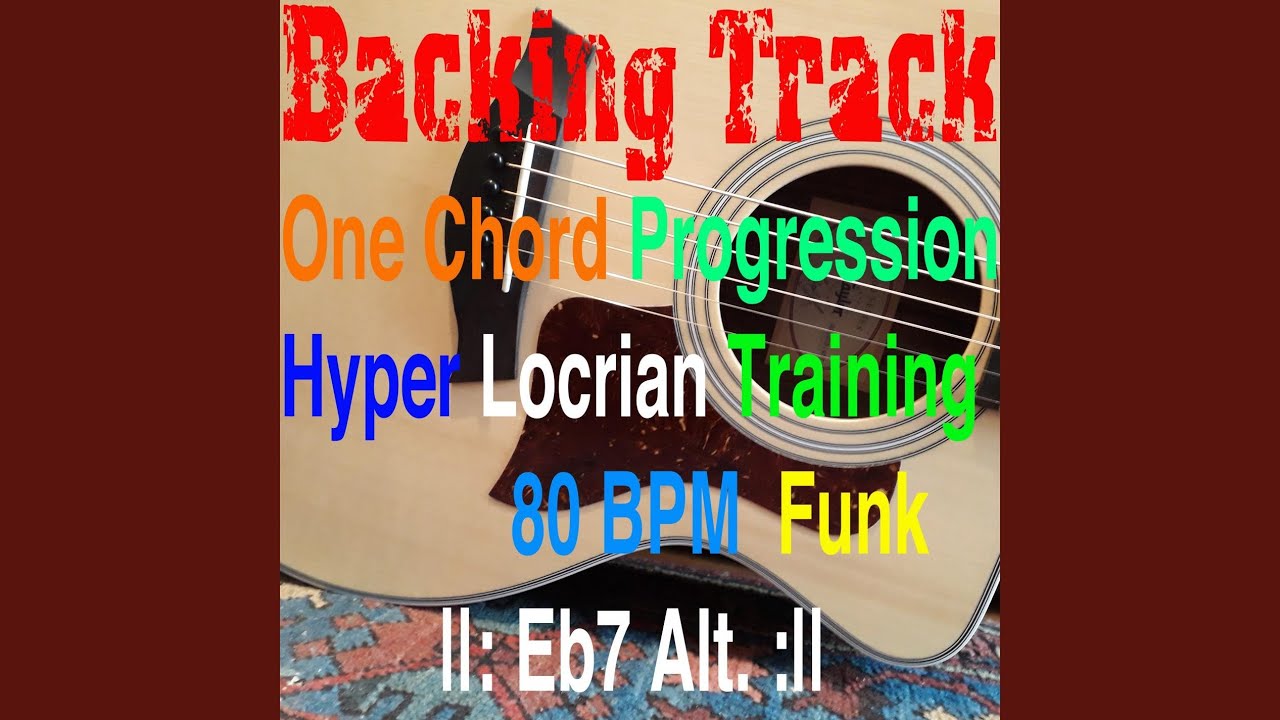 Backing Track One Chord Progression Hyperlocrian Training Eb7 Alt.