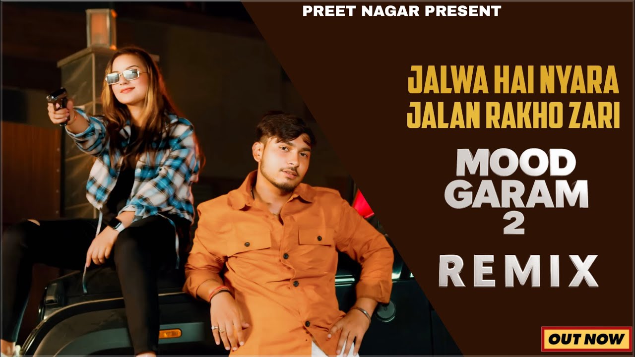 Jalwa Hai Nyara - Mood Garam 2 Remix Edm Mix DJ Swam & Preet Nagar | Gyanander Sardhana | DJ Remix