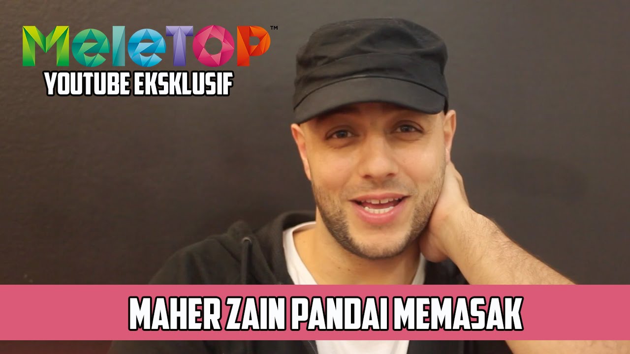 MeleTOP YouTube Eksklusif: Maher Zain Pandai Memasak! Ep194 [2.8.2016]