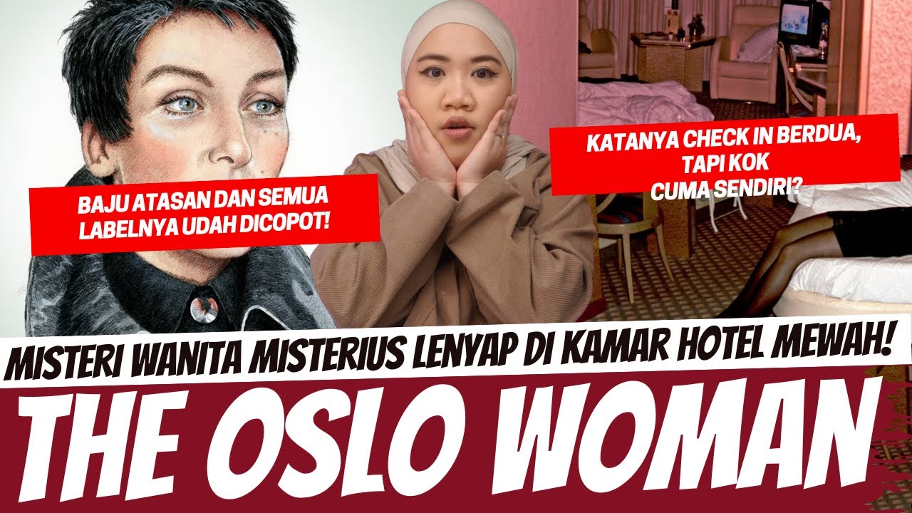 MISTERI TEMUAN WANITA DI KAMAR HOTEL MEWAH OSLO!