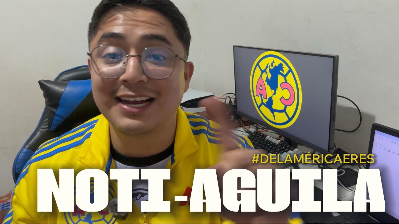 NOTI-AGUILA / Am&eacute;rica sin goles en 2026 / &iquest;Nuevo Fichaje? / Am&eacute;rica Femenil Gana / 