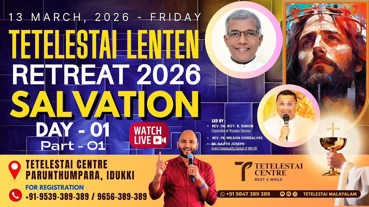 ✝️LIVE ✝️TETELESTAI MARCH RETREAT | DAY 1 | PART 1 | BR. SAJITH JOSEPH | 13-03-2026