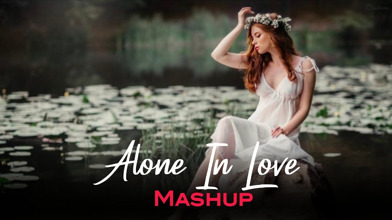 Alone in Rain Mashup 2024 || Heartbreak Emotion Chillout || Darshan Raval || Krishna Bera