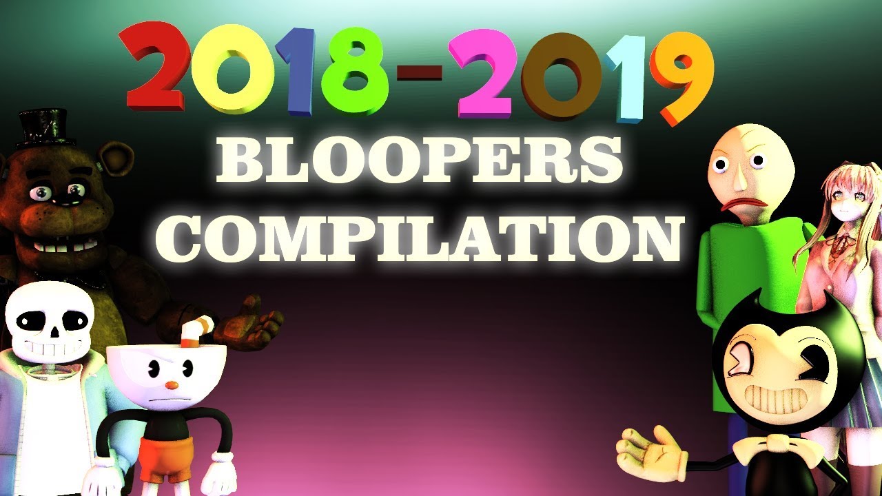 [SFM MULTIVERSE] Source AniMaker Bloopers COMPILATION 2018-2019