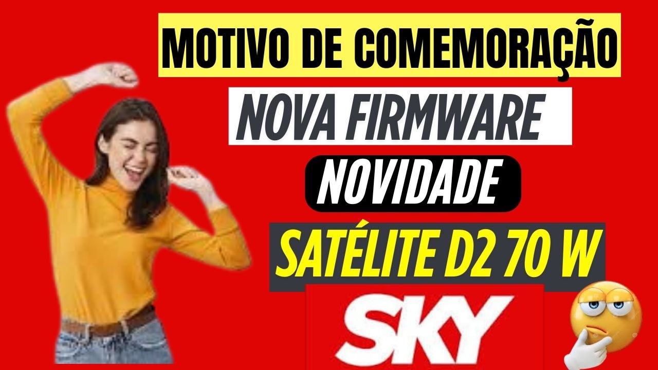 NOVA ATUALIZAÇÃO COM NOVIDADE PARA ESSE MODELO RECEPTOR SATELITE D2 70W (SKY) 06/02/2026