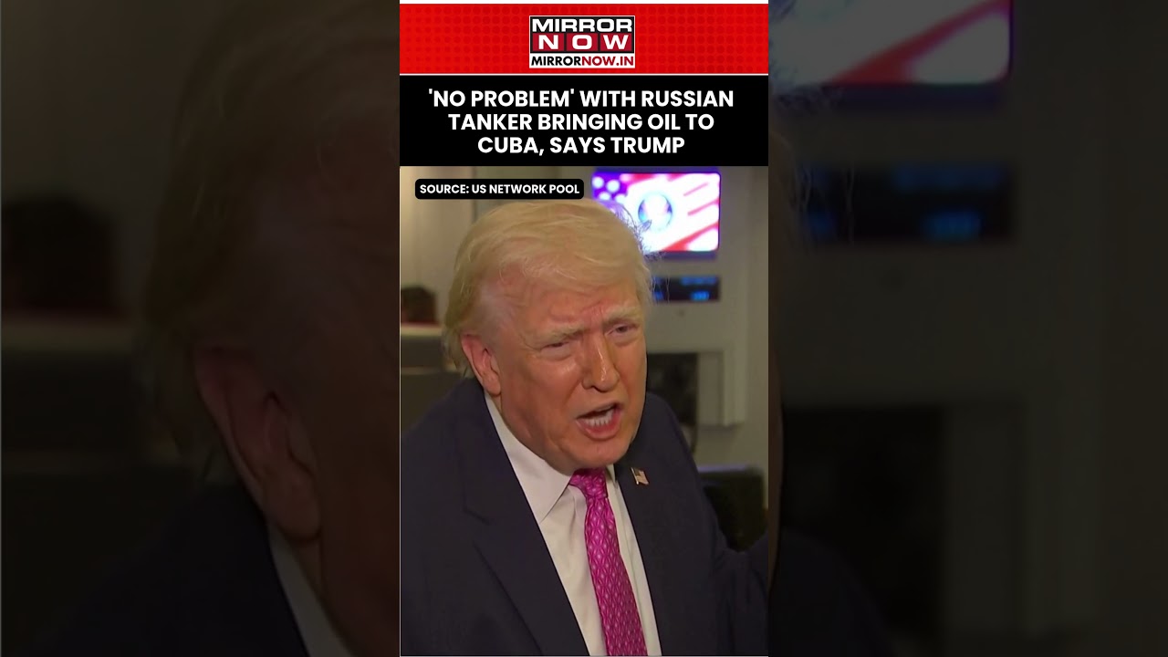 Президент Трамп заявляет, что &laquo;нет проблем&raquo; с доставкой нефти российским танкером на Кубу, несмот...