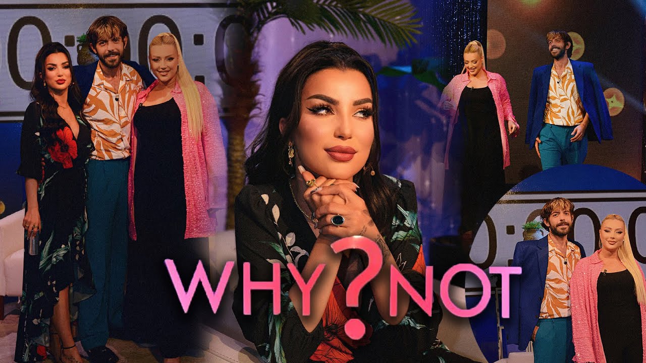 Why Not - Të Ftuar -  Ronela Hajati & Niko Komani (Sezoni i 6)