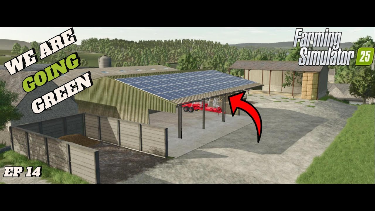 WE ARE GOING GREEN - Oak Bridge Farm EP 14 - Farming Simulator 25
