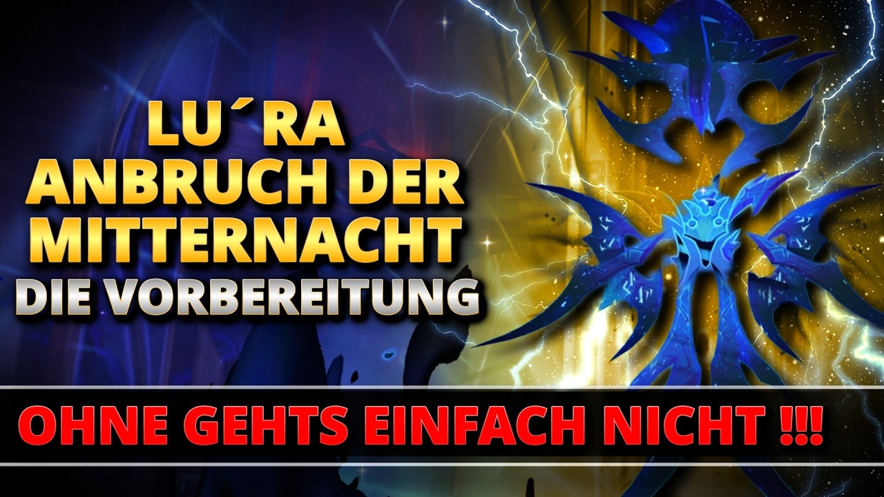 Lura Mythic - Anbruch der Mitternacht - Ohne diese Vorbereitung gehts einfach nicht! - WoW Midnight