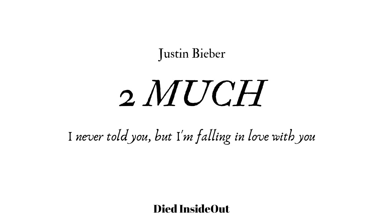 Justin Bieber - 2 Much (6 MINUTES EXTENDED)