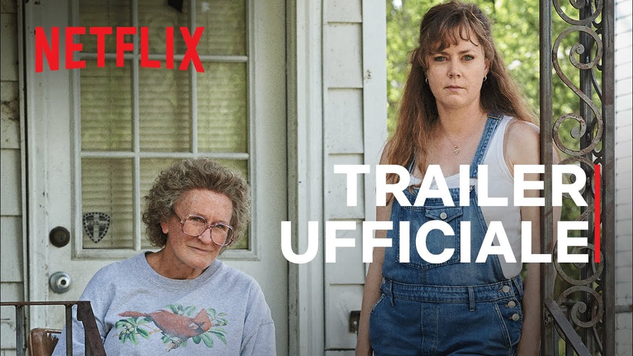 Elegia americana di Ron Howard | Amy Adams e Glenn Close | Trailer ufficiale | Netflix
