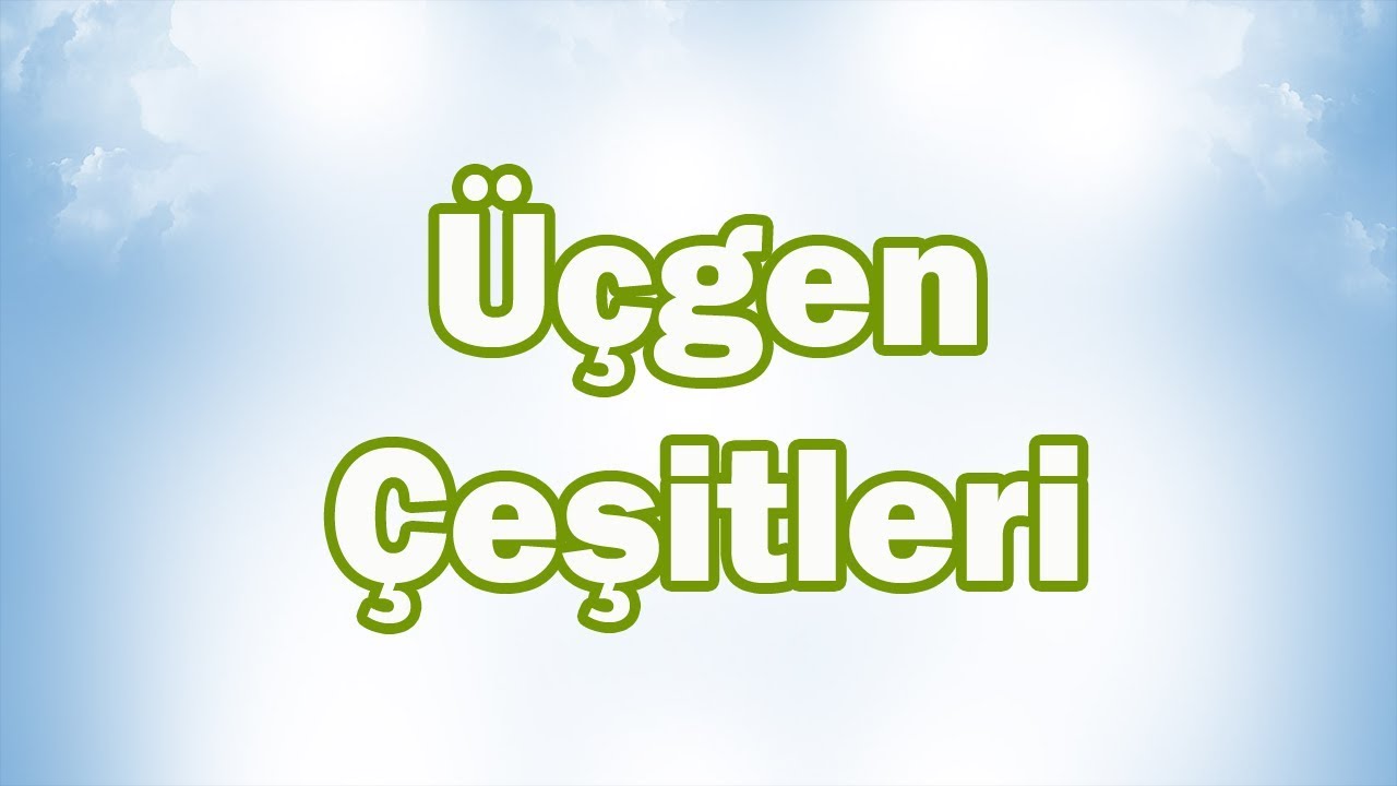 ÜÇGEN ve ÇEŞİTLERİ Konu Anlatımı | 5. Sınıf Matematik