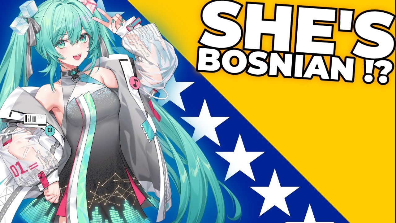 Why Hatsune Miku Is Actually Bosnian