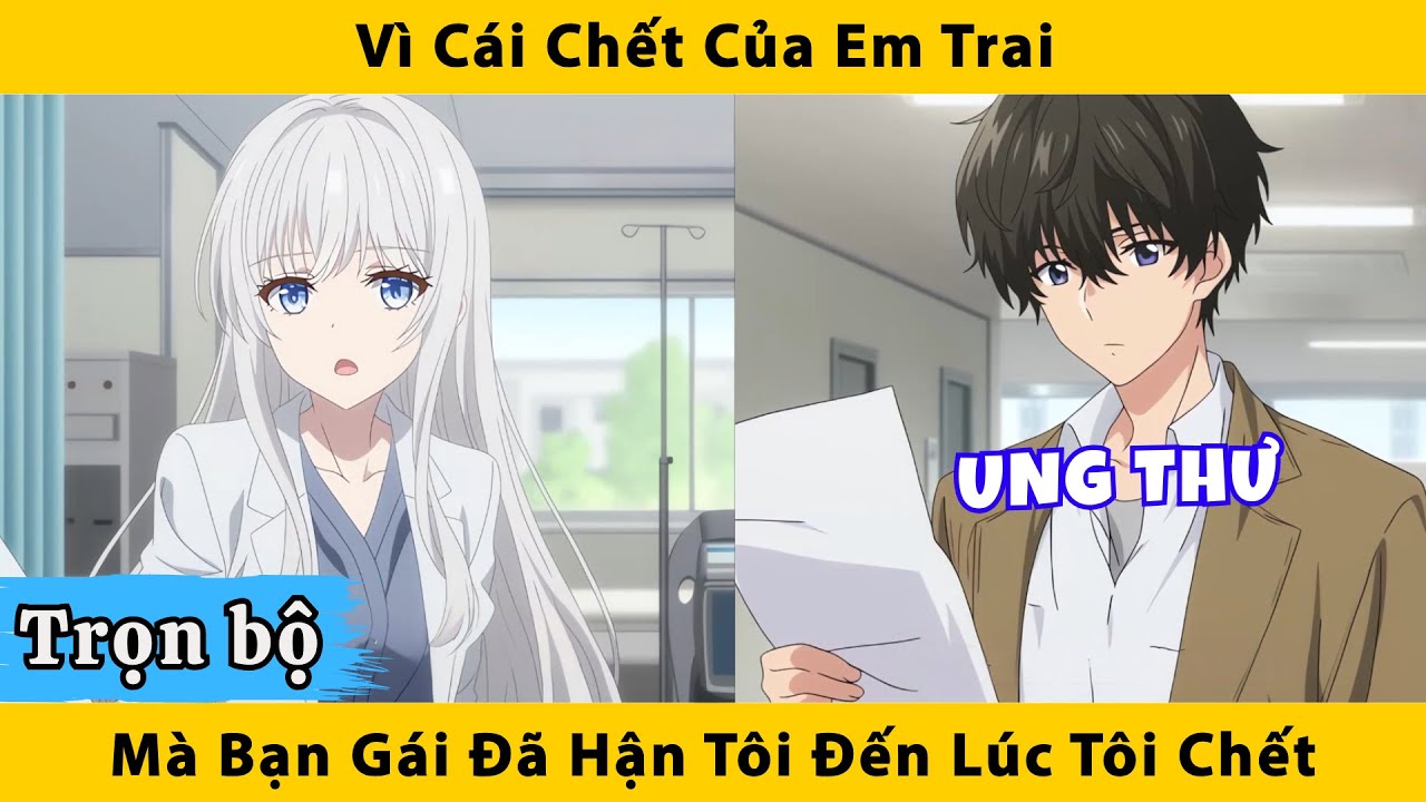 Trọn bộ | Vì cái chết của em trai mà bạn gái đã hận tôi đên lúc tôi chết
