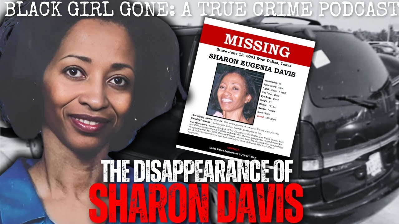 She Filed For DIVORCE ,Then She VANISHED : What Happened to Sharon Davis? | Black Girl Gone Podcast
