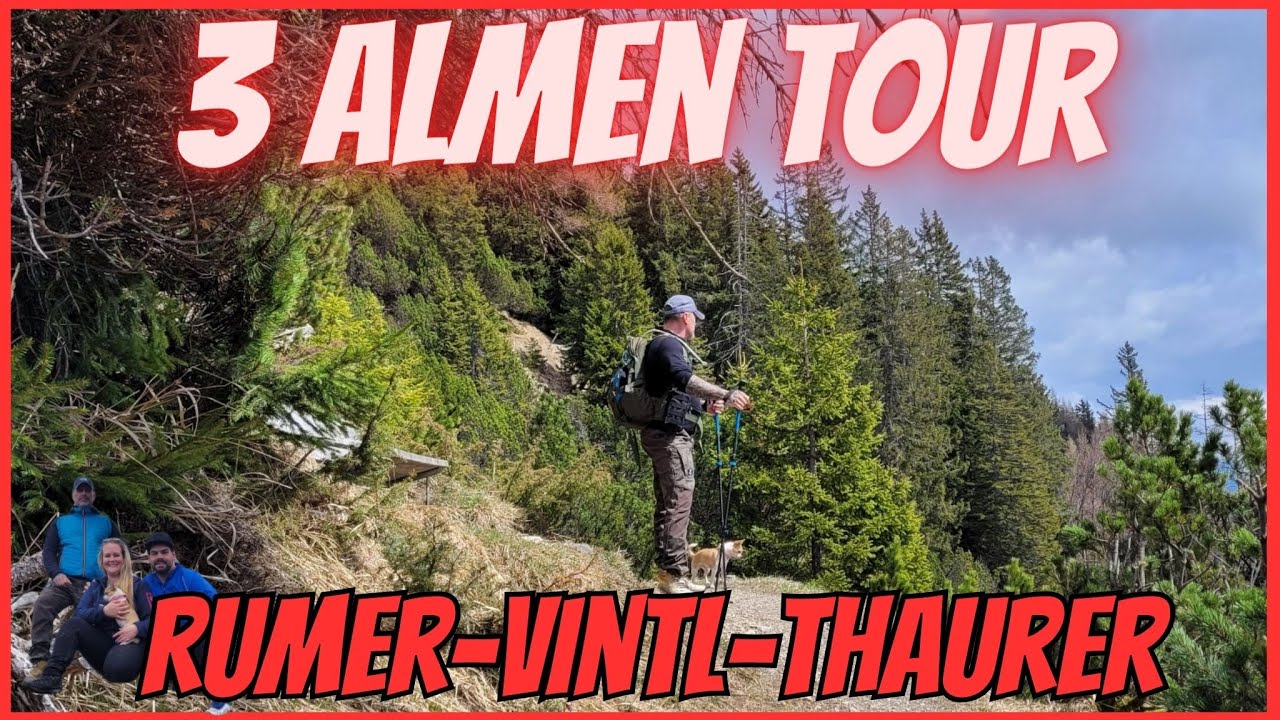 Wandern in Tirol | Rumer Alm | Vintlalm | Thaurer Alm | nähe Innsbruck