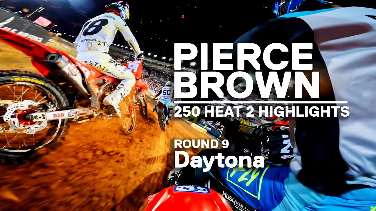 GoPro: Pierce Brown - 2022 Monster Energy Supercross - Daytona - 250 Heat 2 Highlights