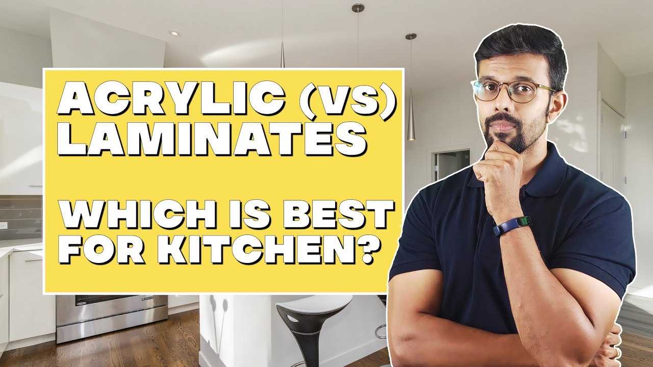 Acrylic Finish Vs Laminate Finish Which is Better for Kitchen | Kitchen Interior Design Ideas