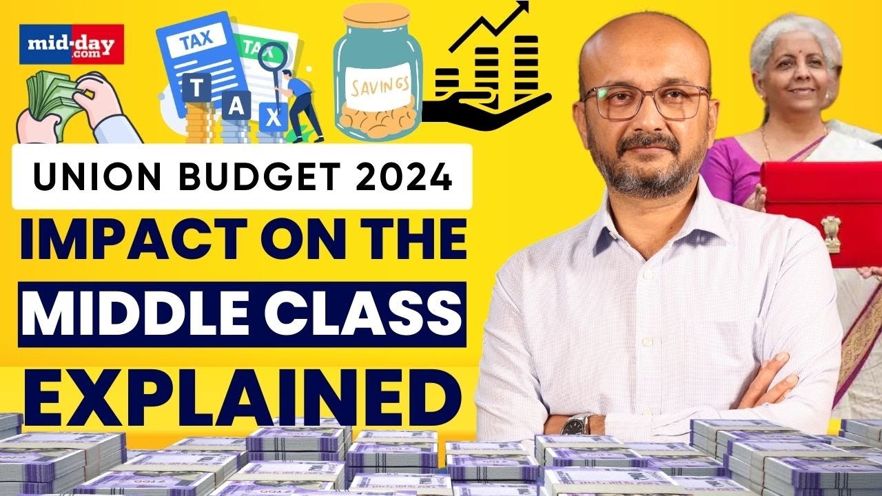 Union Budget 2024: How will the budget impact your Income, Savings, Taxes and Investment? Explained