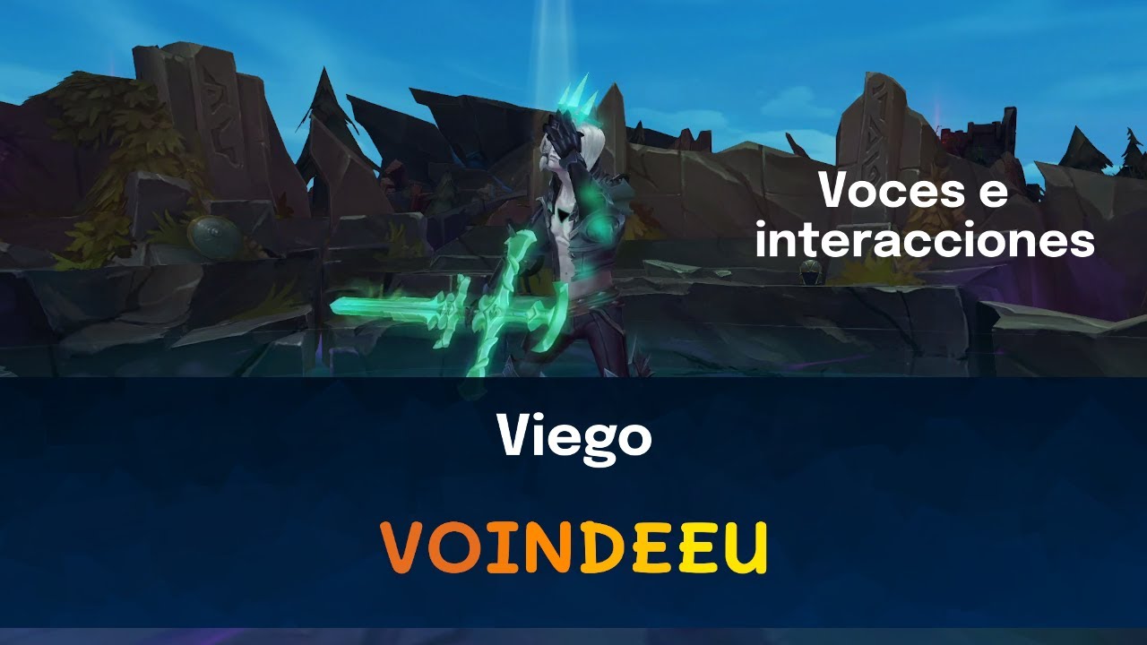 [Español europeo] Viego | Voindeeu | Voces e interacciones detalladas