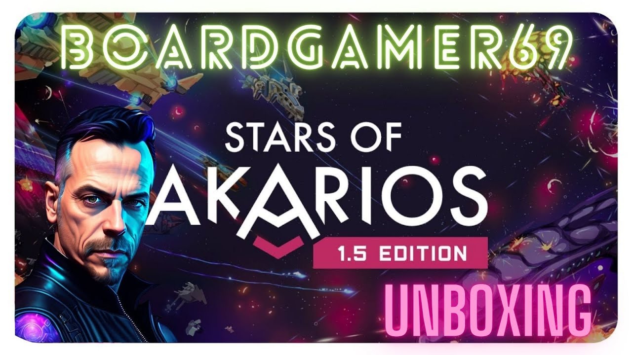 Stars Of Akarios 1.5 : unboxing POV 4K
