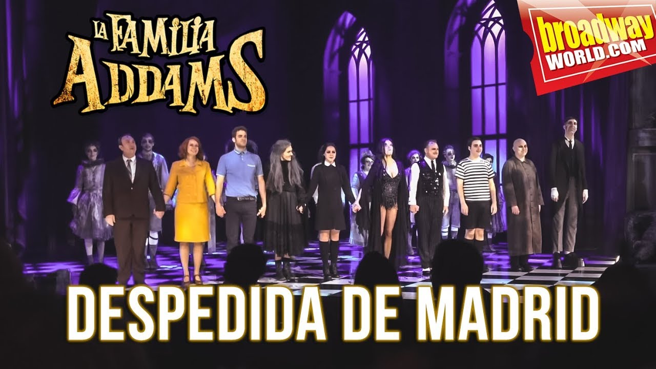 LA FAMILIA ADDAMS - Despedida en el Teatro Calderón (Madrid)