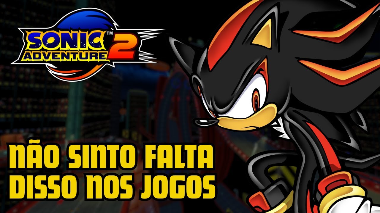 O sistema dos Adventures que não sinto falta! - Sonic Adventure 2 #4
